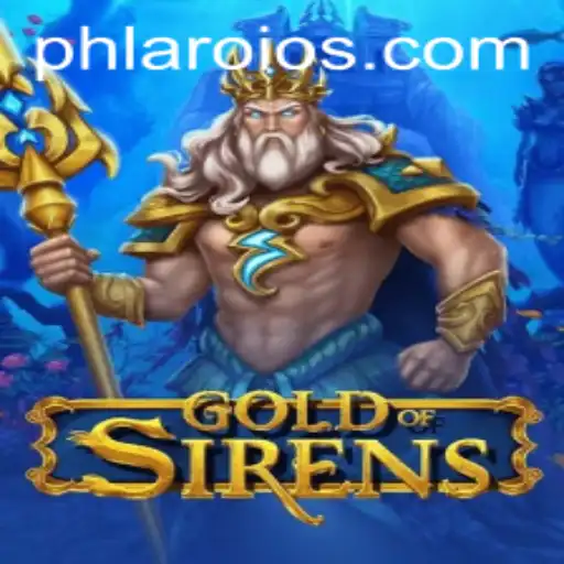 Unveiling GoldofSirens: A New Era in Gaming with PHLARO